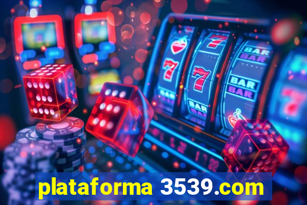 plataforma 3539.com